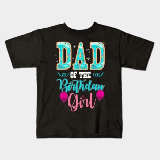 Dad Of The Birthday Girl Family Donut Birthday Kids T-Shirt